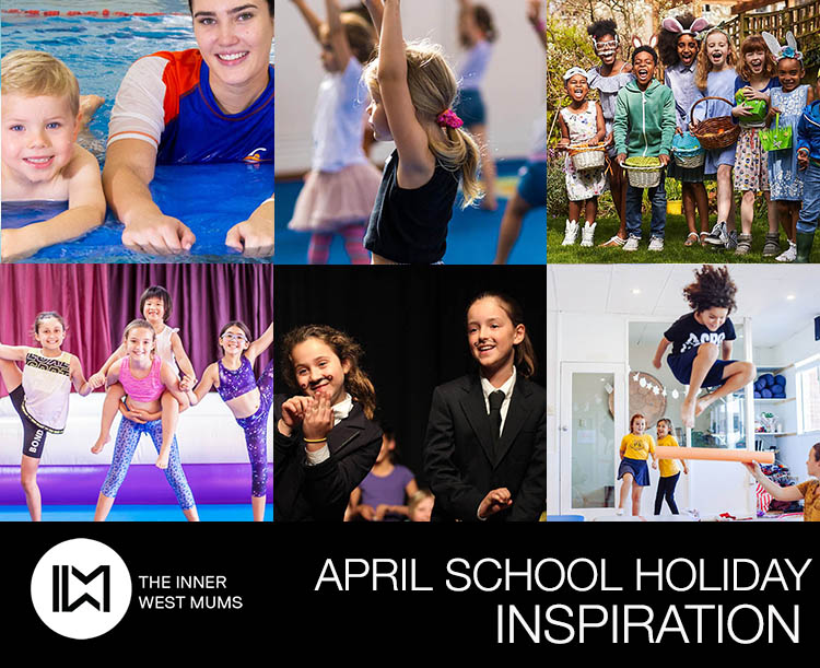 April School Holiday Guide - Inner West Mums